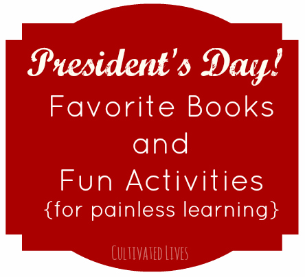 Inspiration for fun reading and play centered around President's Day!