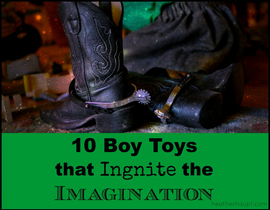 10 boy toys that ignite the imagination and lead to hours of creative pretend play!