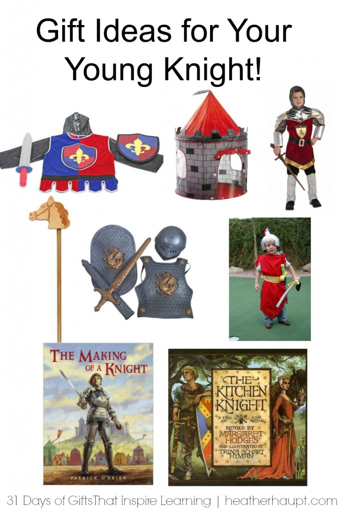Gift Ideas for your Young Knight | part of a 31 day series of gifts that inspire learning