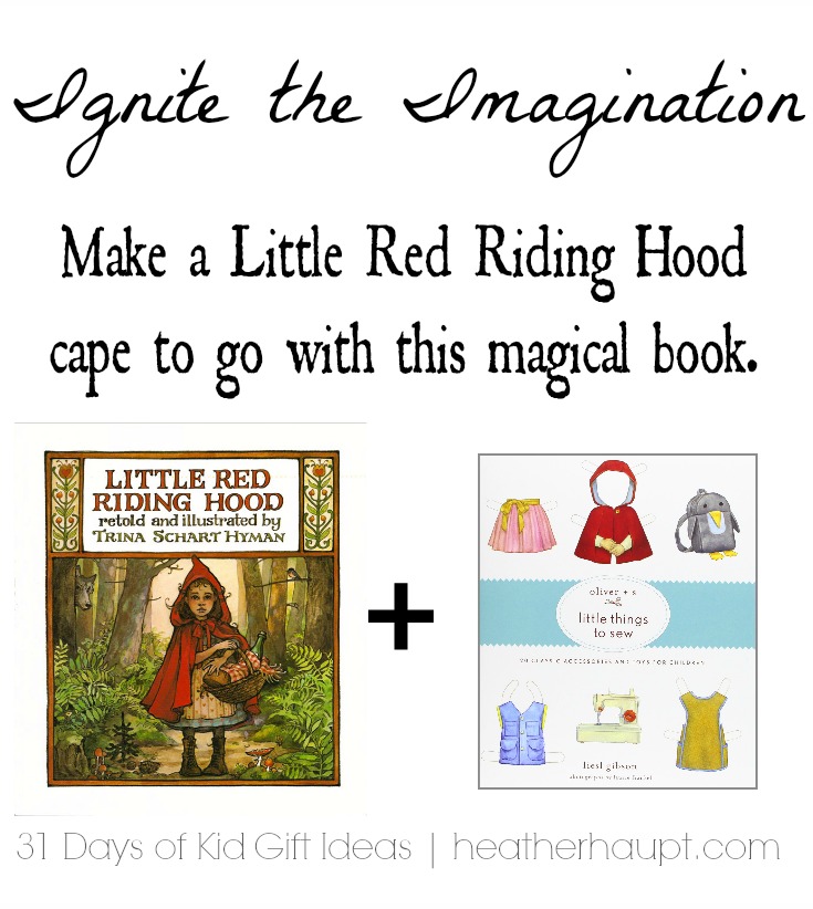 Creative GIFT IDEA: Some DIY magic transforms your little girl into the story. Little Red Riding Hood Cape + a beautifully illustrated book!