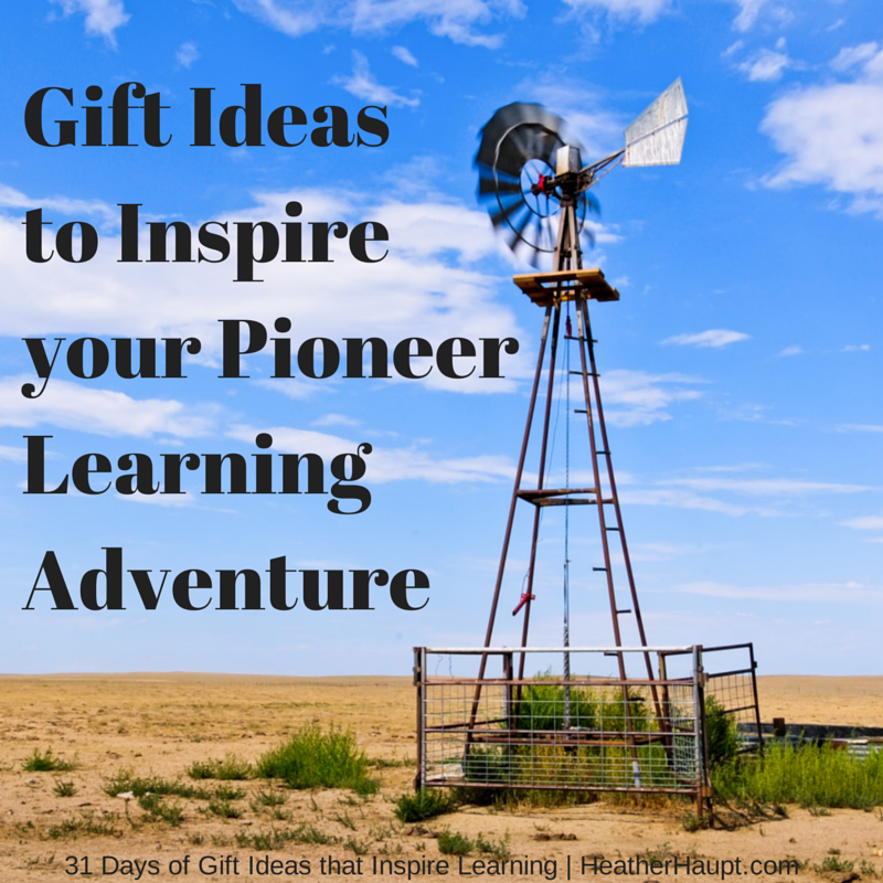 Gift Ideas that will Inspire your Pioneer Learning Adventure