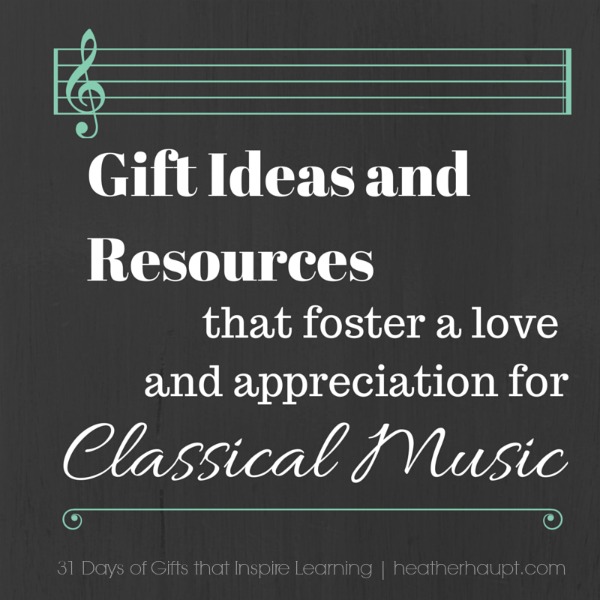 Resources to help foster a love, appreciation and understanding of classical music and it's history.  Perfect supplements to music appreciation studies or as unique gifts that enhance learning.