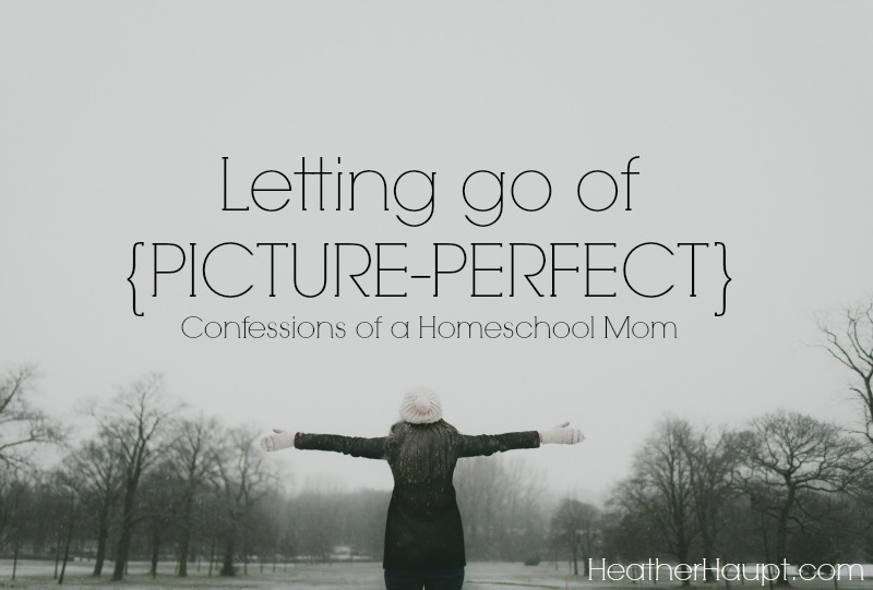 It's a scary thing to let go of that picture-perfect ideal. But I'm here to tell you that it is well worth it in the end.