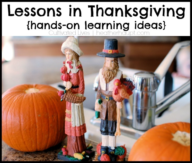Thanksgiving Learning Fun - Simple, creative ideas for learning about the Pilgrims and the 1st Thanksgiving
