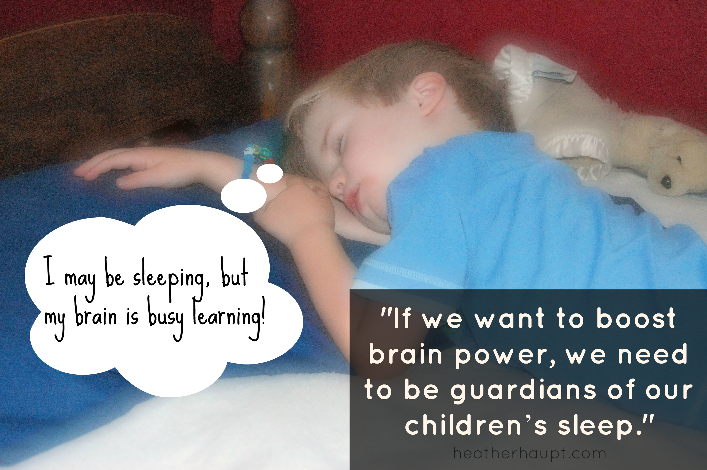 If we want to boost brain power, we need to be guardians of our children’s sleep.   Day 2 of a 10 Day Series on Boosting Brain Power.