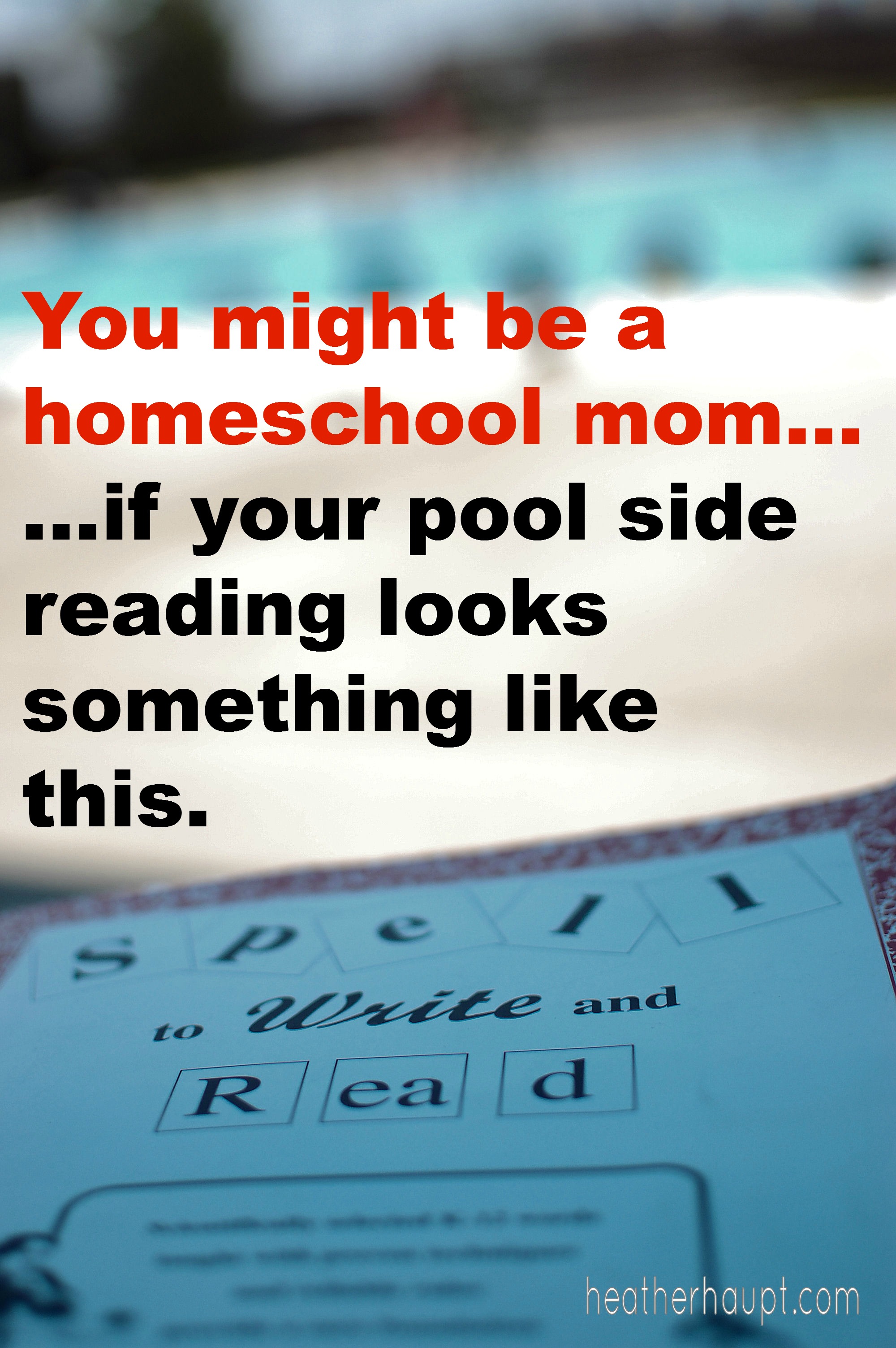 You might be a homeschool mom if...