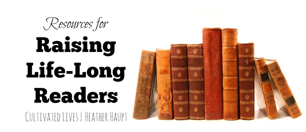 Important resources for Raising Life-Long Readers