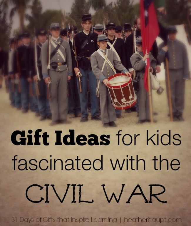 Learning about the Civil War soon? Planning birthday or Christmas gifts around what you are studying is a great way to inspire learning.