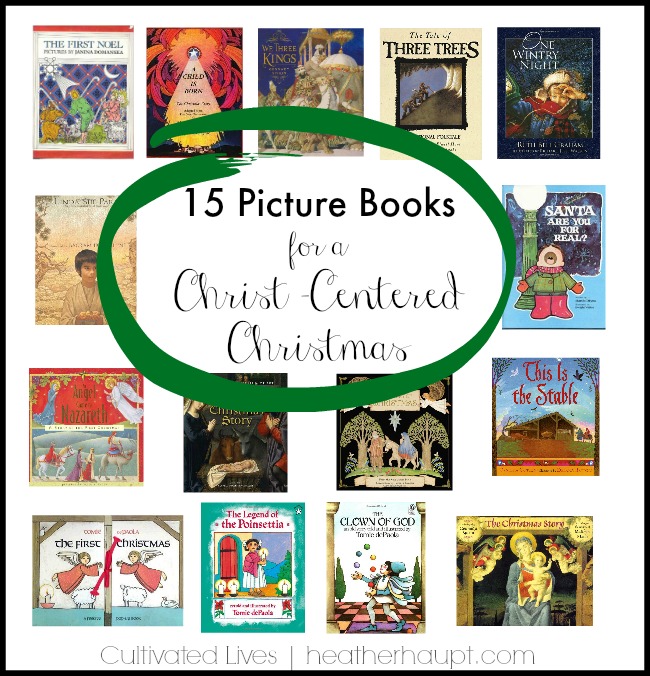 15 beautiful Christmas picture books to inspire your children and draw them into the wonder and majesty of the birth of Jesus.